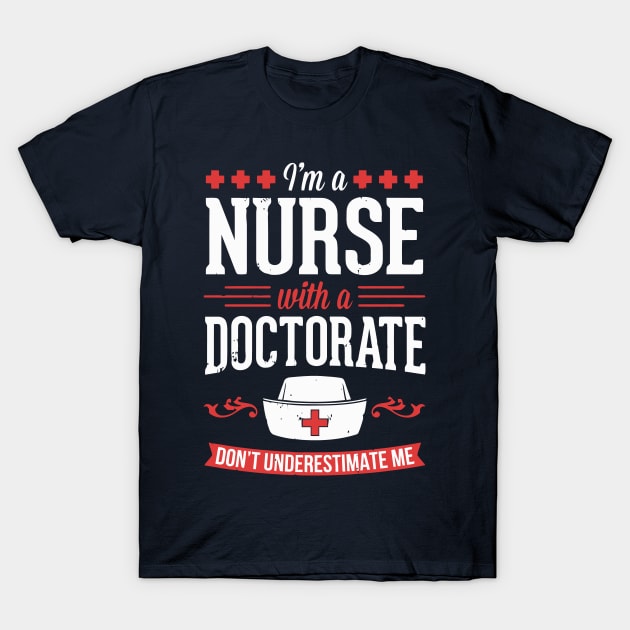 Nurse Dnp Phd Doctorate Graduation T-Shirt by tanambos